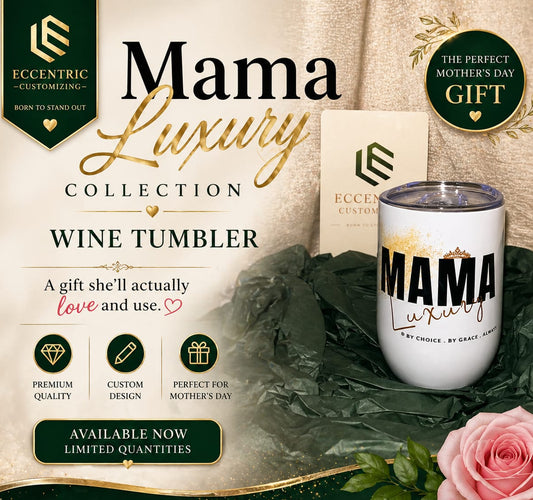Mama Luxury wine tumbler with promotional text and branding on a decorative background.