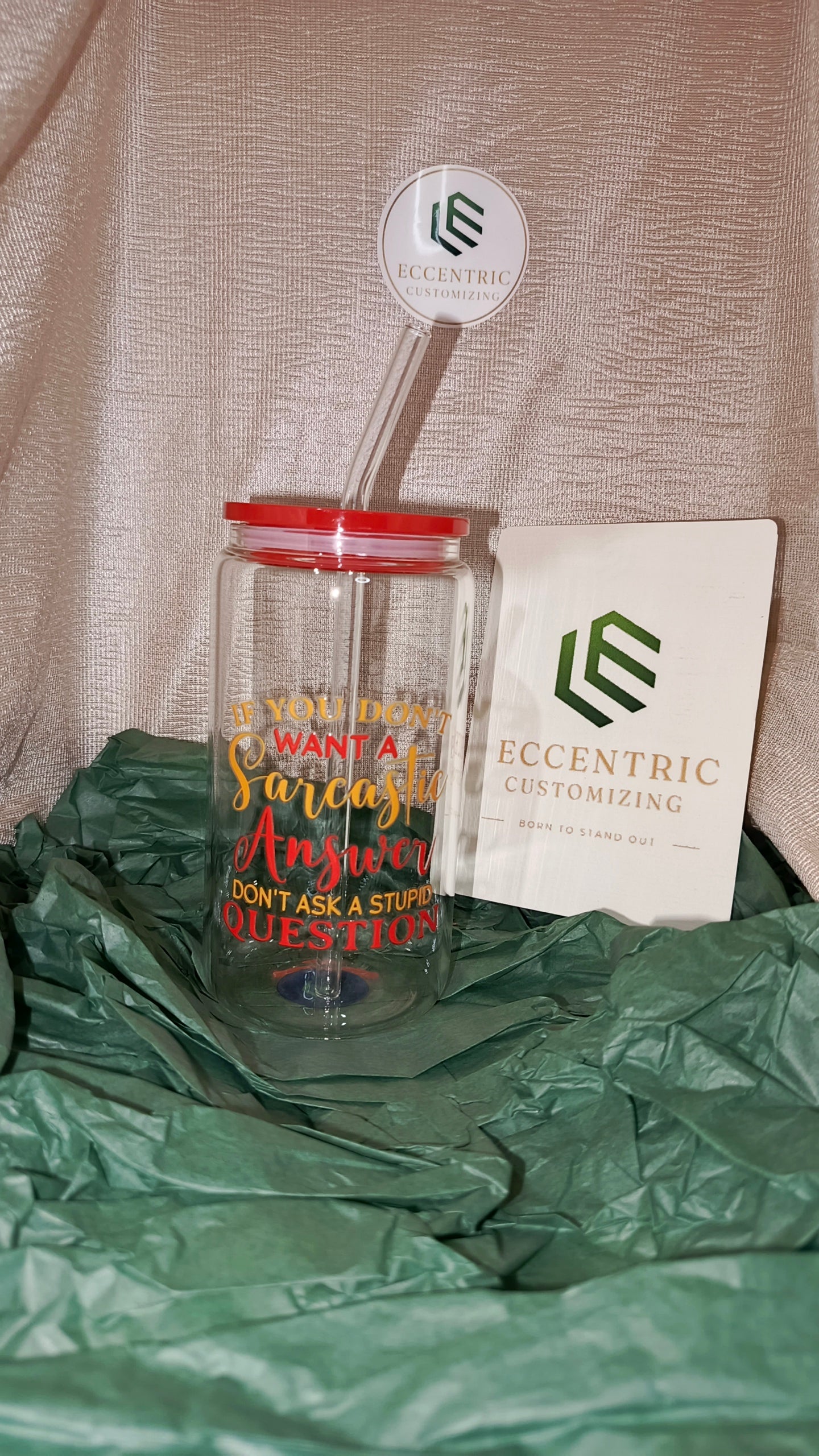 “If You Don’t Want A Sarcastic Answer…” Funny Glass Can
