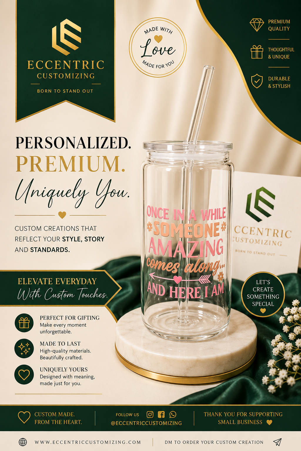 "Once in a While Someone Amazing Comes Along… And Here I Am" — Custom Glass Can Cup