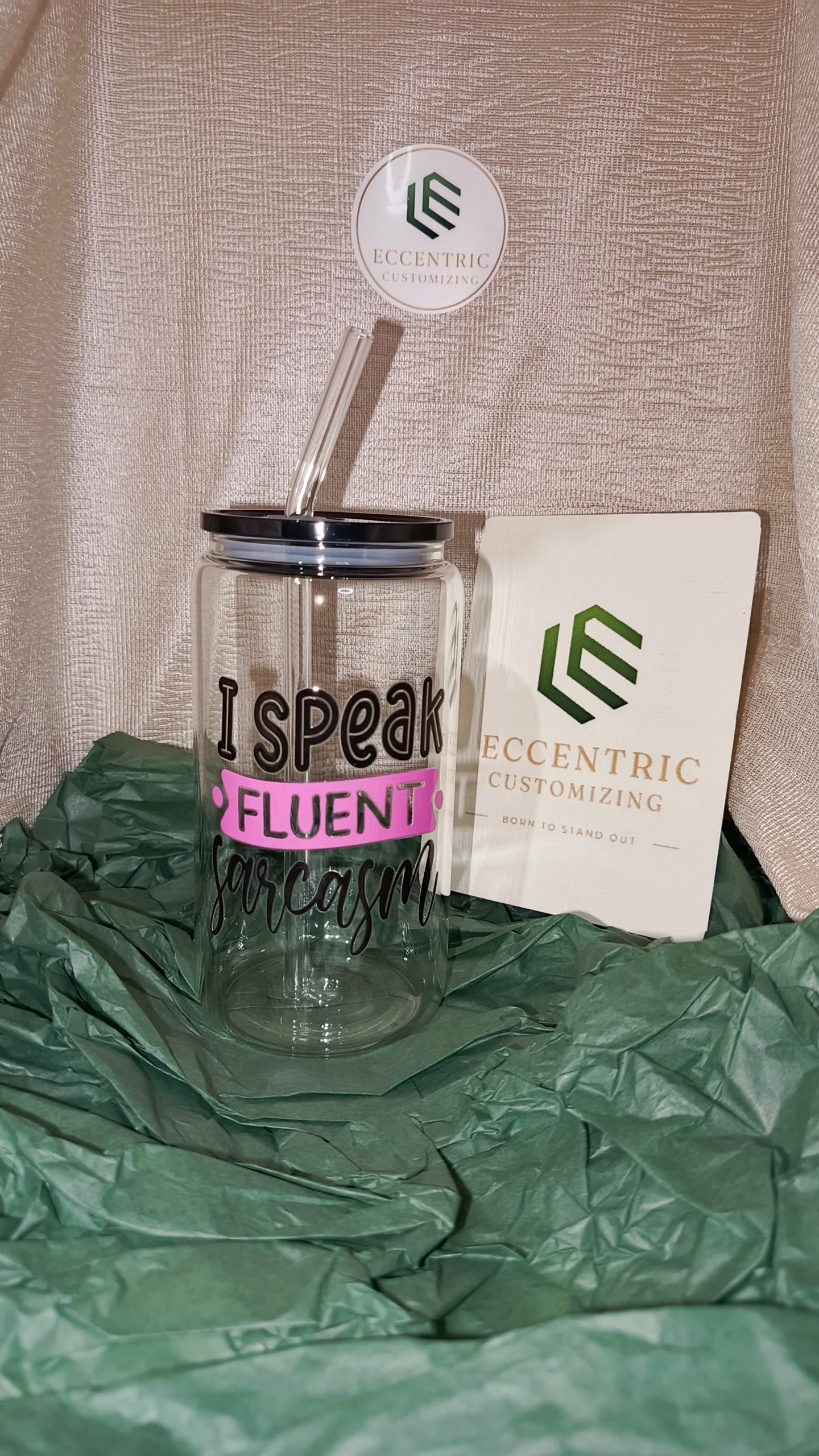 “I Speak Fluent Sarcasm” Statement Glass Can